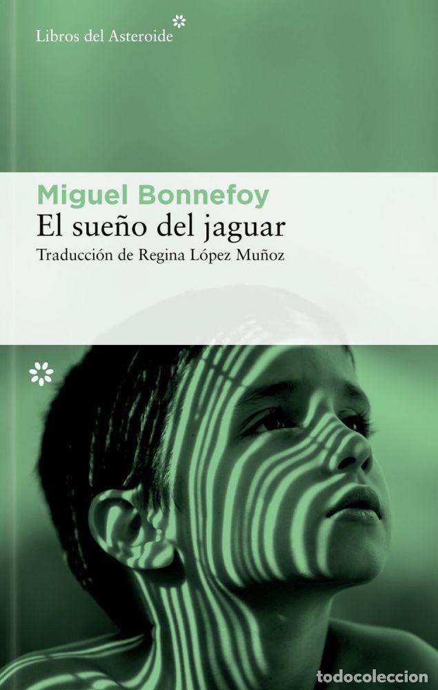 books: EL SUE&Ntilde;O DEL JAGUAR - BONNEFOY, MIGUEL