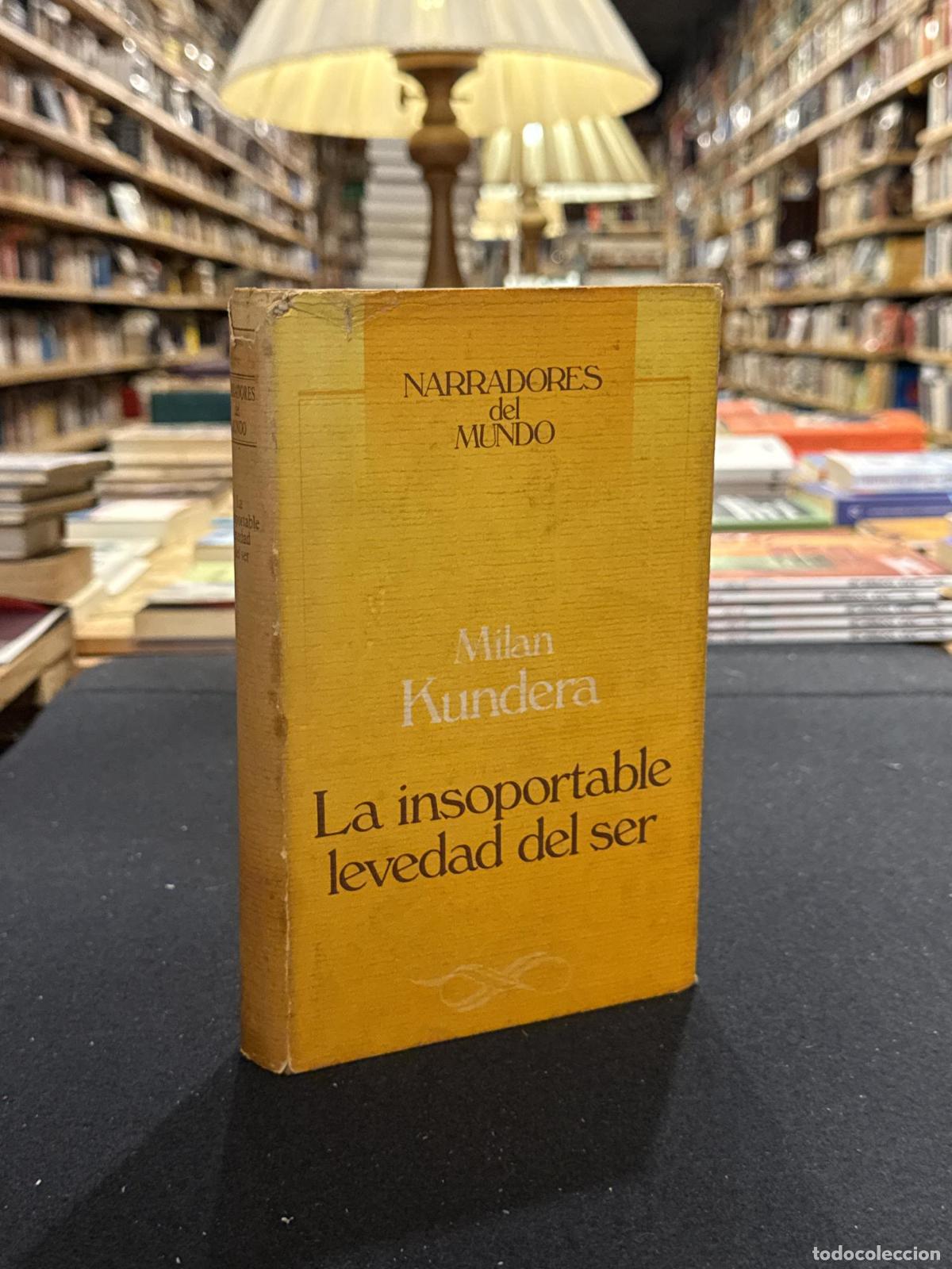 Libros: La insoportable levedad del ser - Milan Kundera
