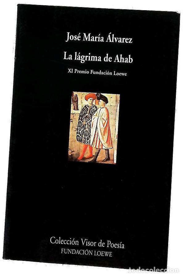 Libros: La l&aacute;grima de Ahab - &Aacute;lvarez, Jos&eacute; Mar&iacute;a