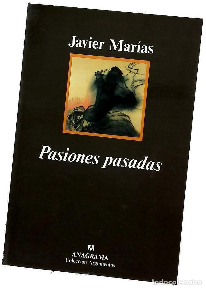 Libros: Pasiones pasadas - Mar&iacute;as, Javier