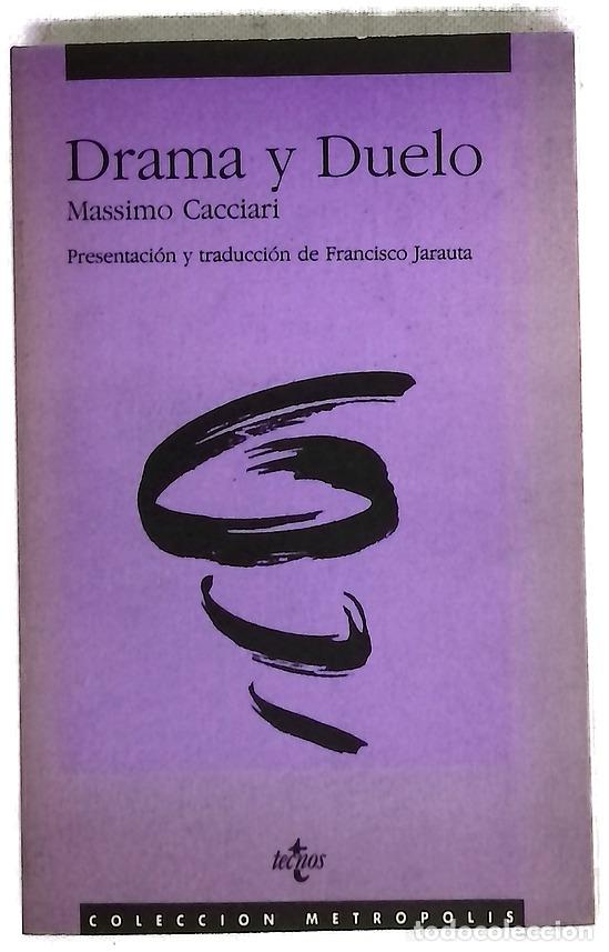 Libri di seconda mano: Drama y duelo - Massino Cacciari