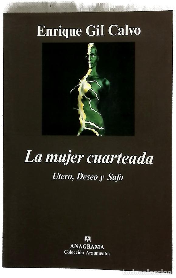 Libri di seconda mano: La mujer cuarteada &uacute;tero, deseo y safo