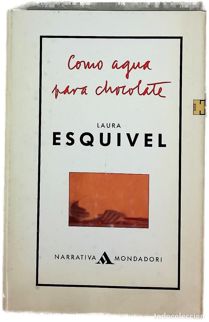 Libros: Como agua para chocolate novela de entregas mensuales, con recetas, amores y remedios caseros
