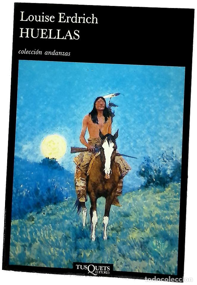 Libros: Huellas - Erdrich, Louise; Peralta, Carlos