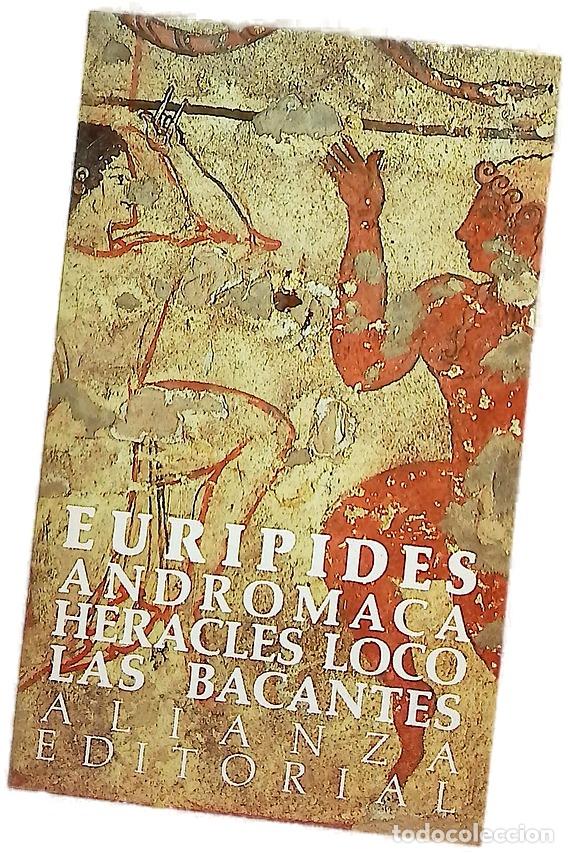 Libros: Andr&oacute;maca ; H&eacute;racles loco ; Las bacantes