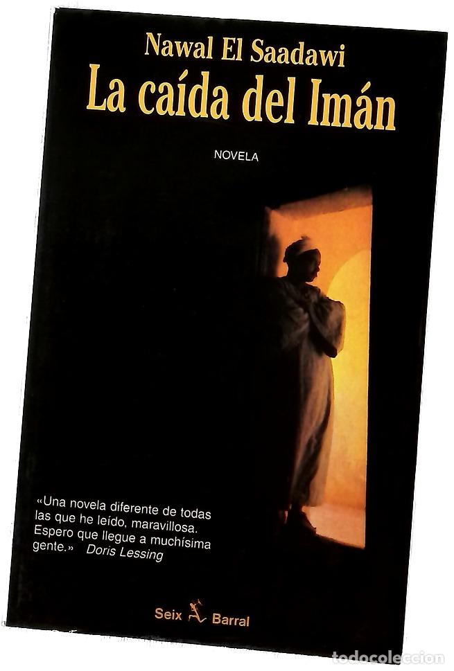 Libros: La ca&iacute;da del Im&aacute;n - Saʻdāwī, Nawāl al-