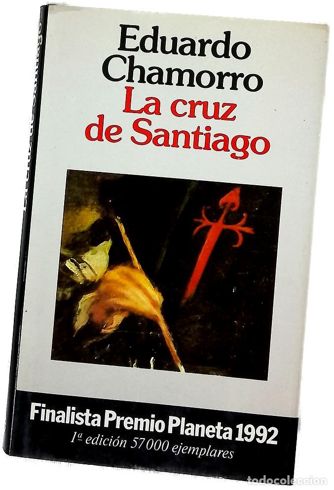 Libros: La cruz de Santiago - Chamorro, Eduardo
