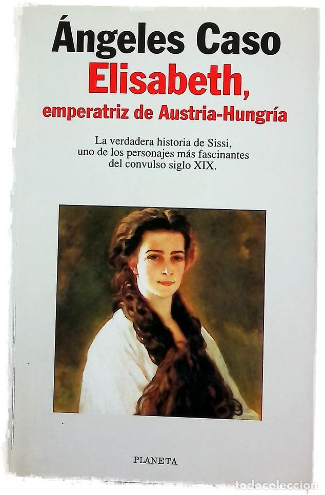 Libros: Elisabeth, emperatriz de Austria-Hungr&iacute;a o El hada maldita