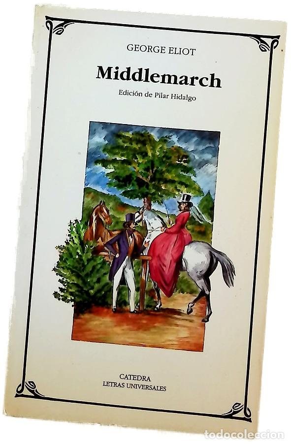 Libros: Middlemarch un estudio de la vida de provincias