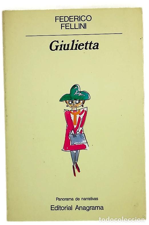 Libros: Giulietta - Fellini, Federico; S&aacute;nchez Ferlosio, Gabriela