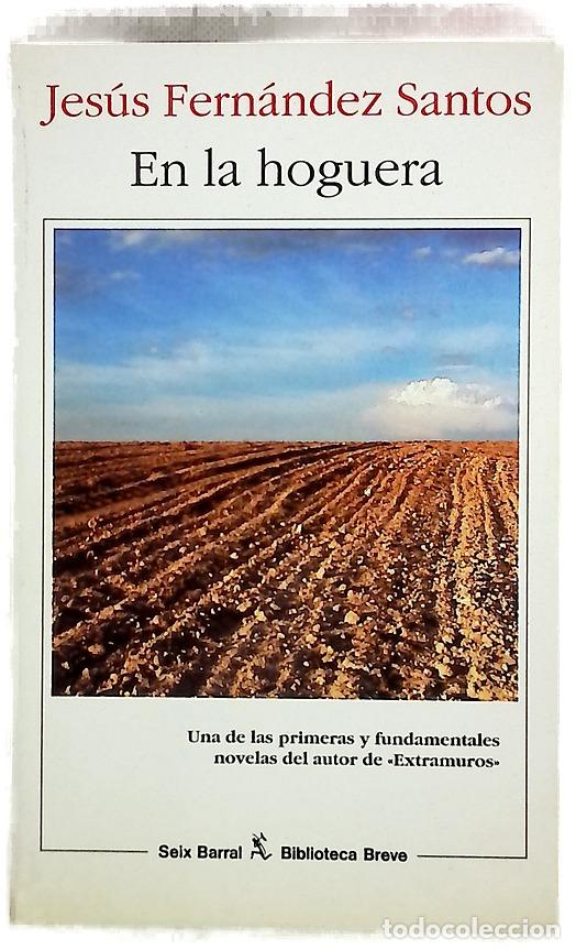 Libros: En la hoguera - Fern&aacute;ndez Santos, Jes&uacute;s