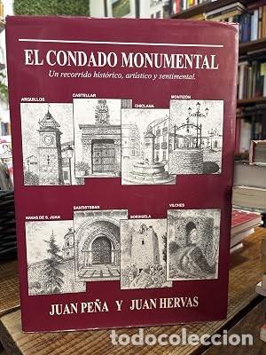 Libros: El condado monumental, Un recorrido hist&oacute;rico, art&iacute;stico y sentimental, Juan Pe&ntilde;a y Juan Herv&aacute;sJuan