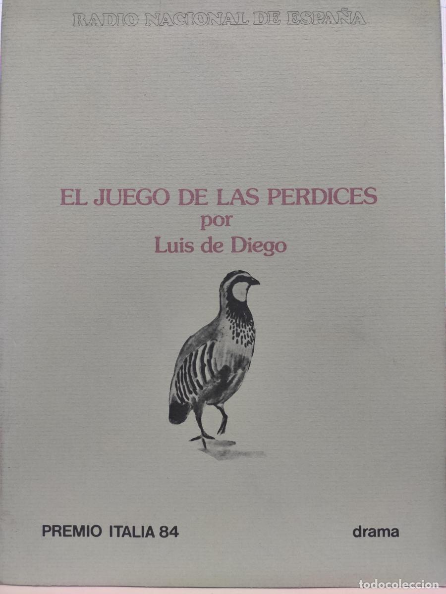 Libros: EL JUEGO DE LAS PERDICES - Luis de Diego