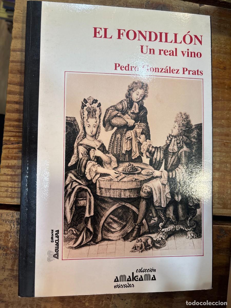 Libros: El fondill&oacute;n, un real vino (Colecci&oacute;n Amalgama) (Spanish Edition) TRSAGonzález Prats, Pedro