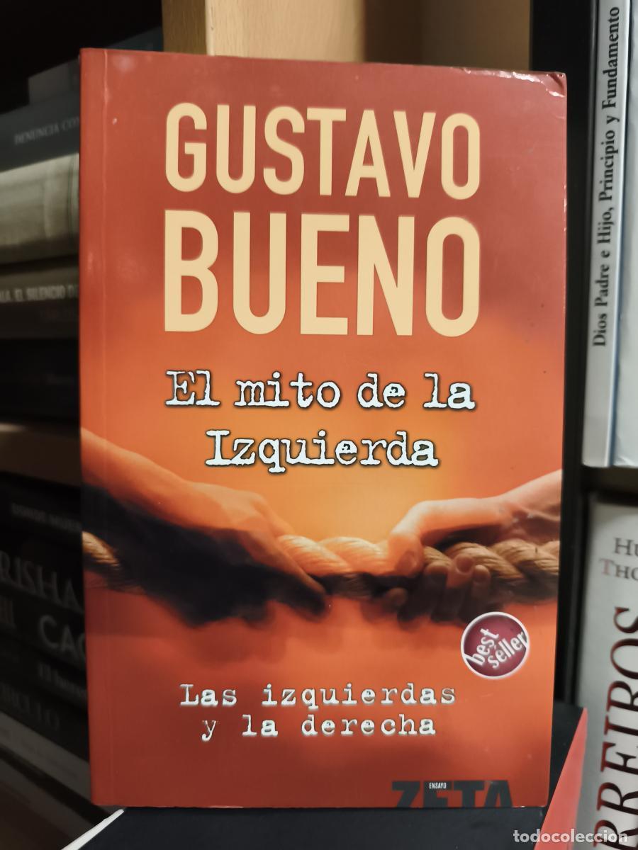 Libros: EL MITO DE LA IZQUIERDA. Las izquierdas y la derecha. - BUENO, GUSTAVO.