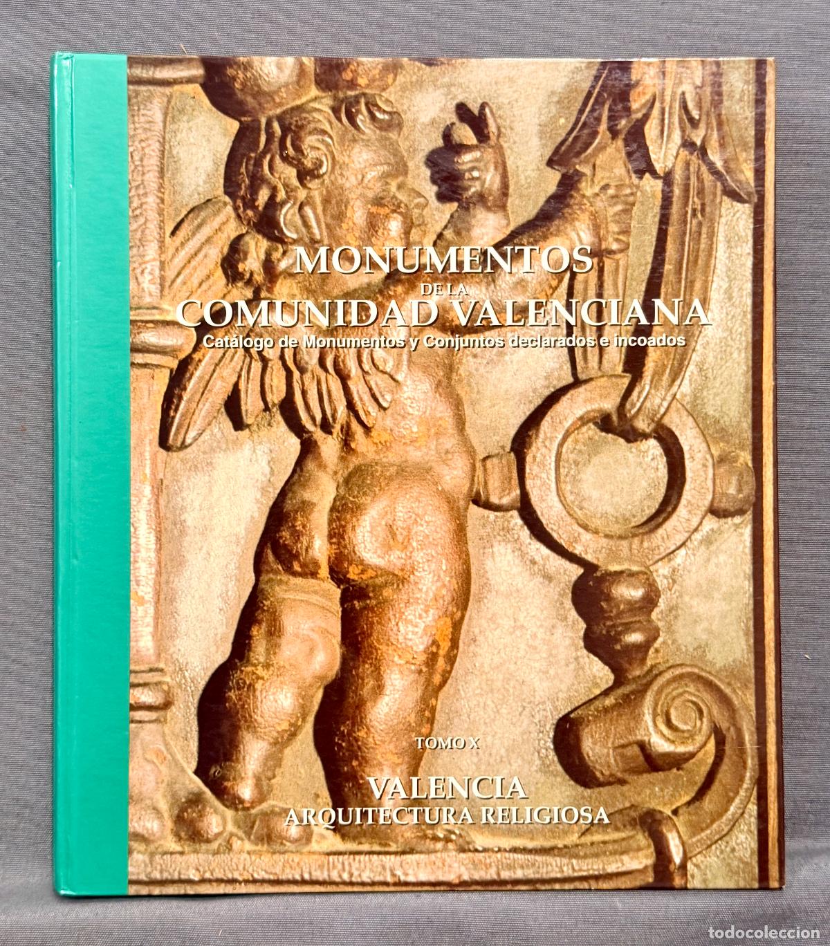 Livros em segunda m&atilde;o: MONUMENTOS DE LA COMUNIDAD VALENCIANA. Cat&aacute;logo de Monumentos y Conjuntos declarados e incoados. Tom