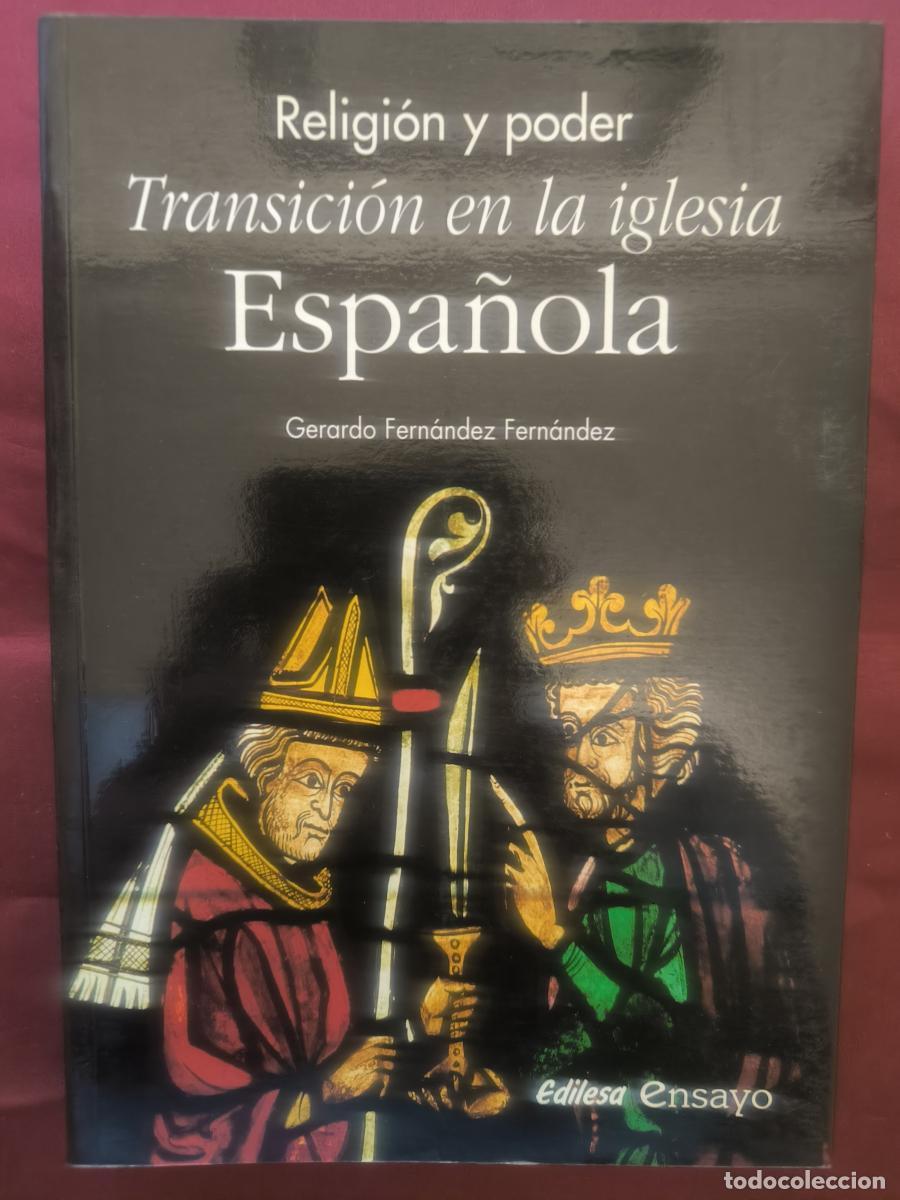 Libros: Transici&oacute;n en la Iglesia espa&ntilde;ola: religi&oacute;n y poder. - Gerardo Fern&aacute;ndez Fern&aacute;ndez.