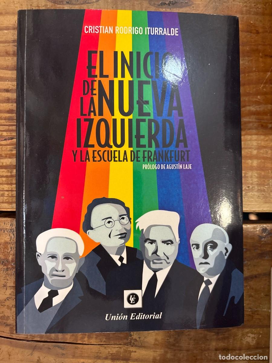 Libros: El inicio de la nueva izquierda y de la Escuela de Frankfurt (Spanish Edition)Rodrigo Iturralde, Cri