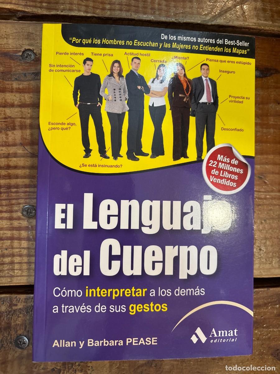 Libros: El lenguaje del cuerpo: C&oacute;mo interpretar a los dem&aacute;s a trav&eacute;s de sus gestos (Spanish Edition)Pease,
