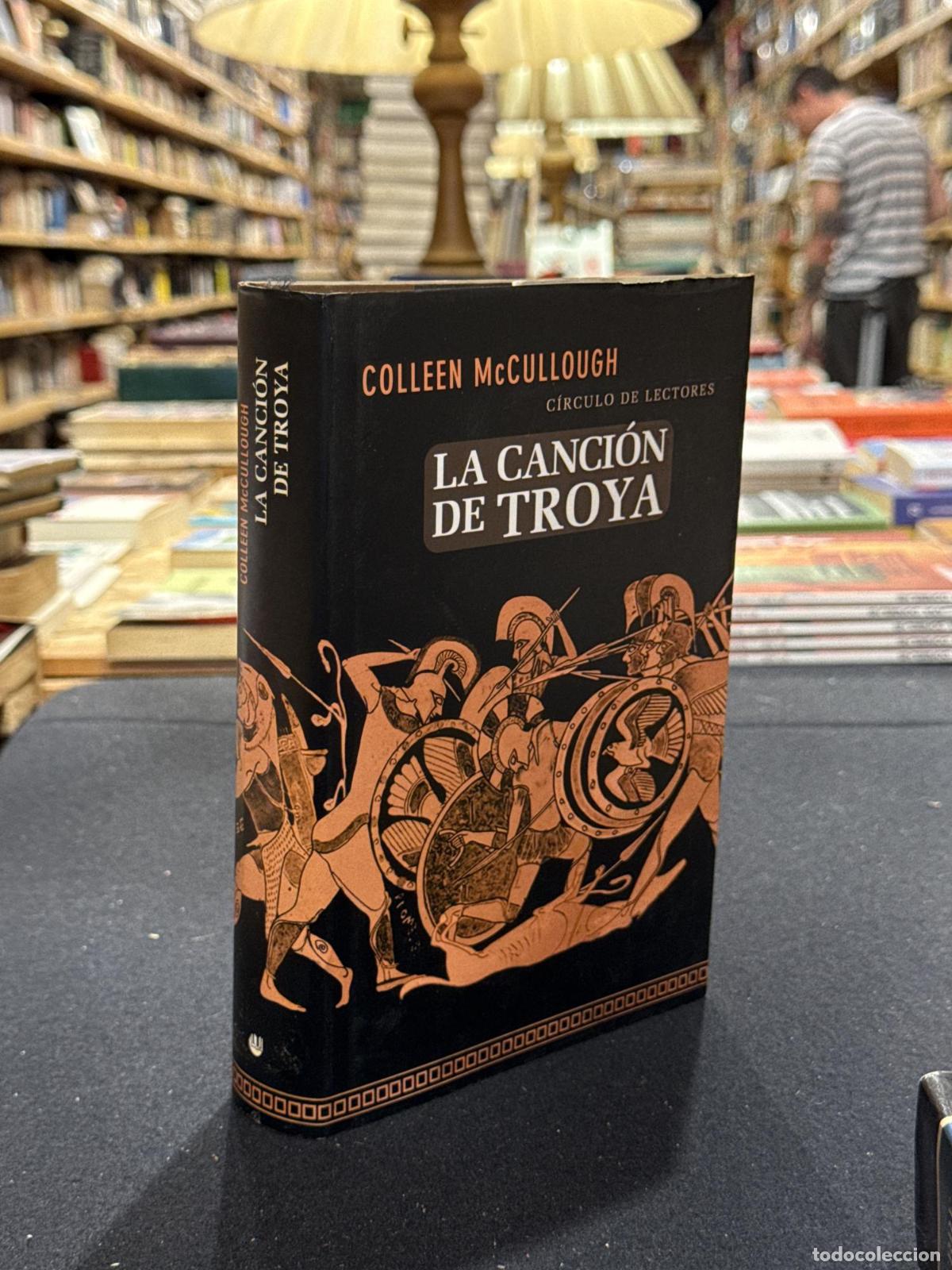 La canci&oacute;n de Troya - McCullough, Colleen