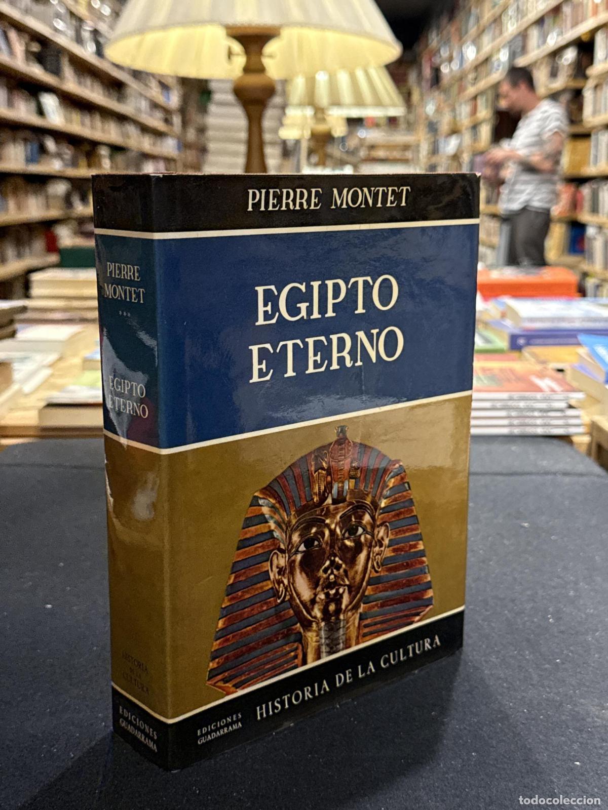 Egipto eterno - Pierre Montet