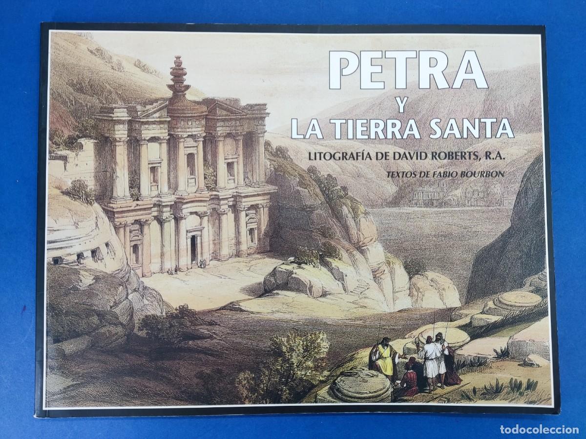 Libros: PETRA Y LA TIERRA SANTA, LITOGRAF&Iacute;A DE DAVID ROBERTS / TEXTOS DE FABIO BOURBON