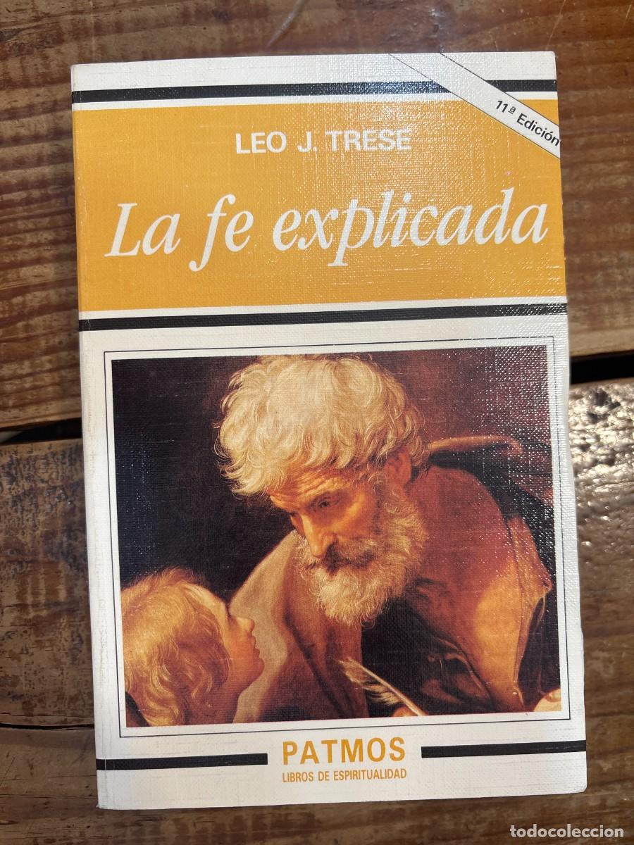 Libros: La fe explicada (Spanish Edition) TRSATrese, Leo. J. - Foto 1