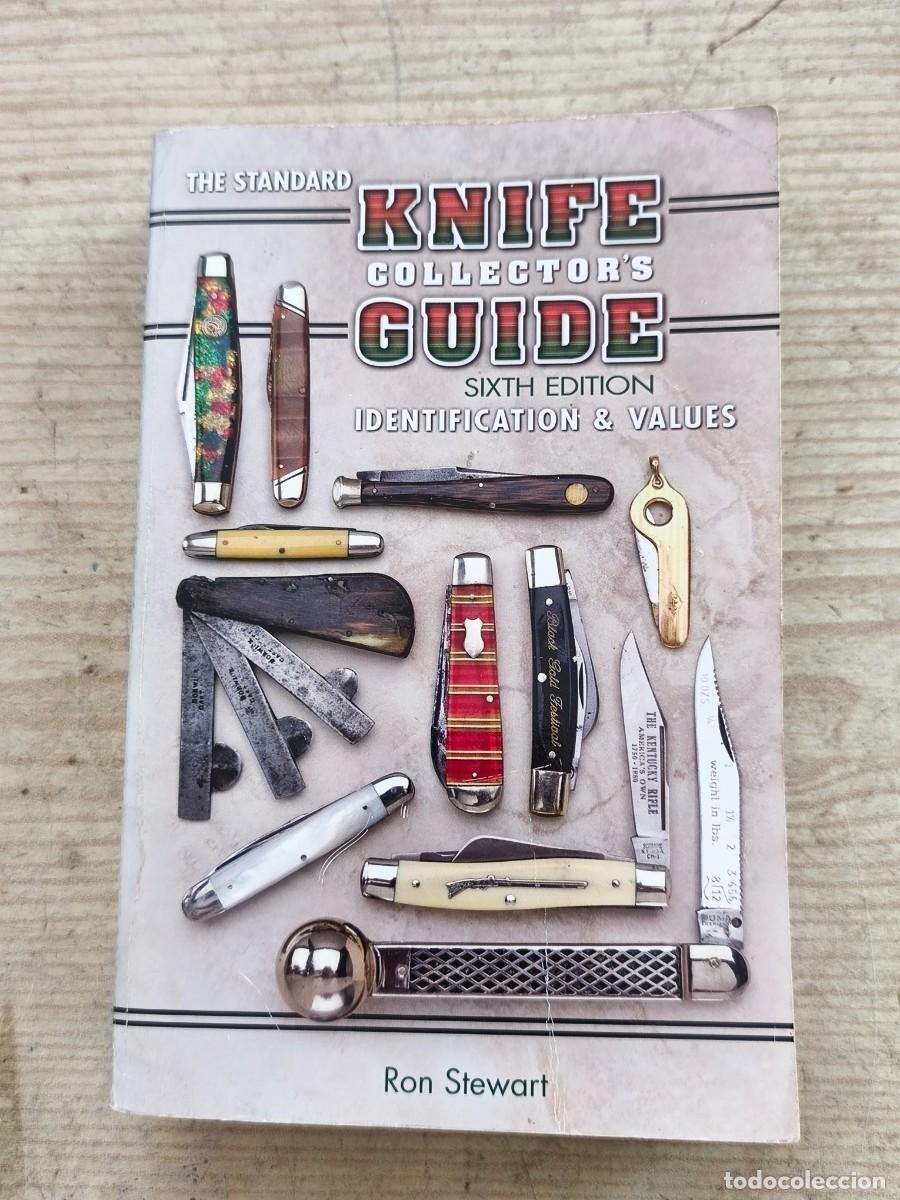 Libros: The Standard Knife Collector's Guide - Ron Stewart - 2009 - Collector Books - Ingles