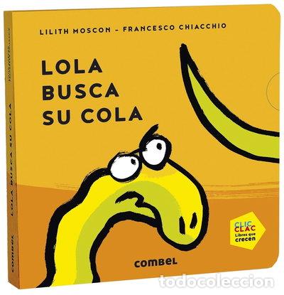 B&uuml;cher: Lola busca su cola- 9788491014676