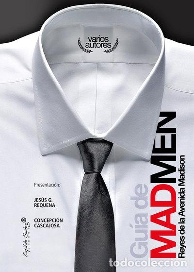 Libros: Gu&iacute;a de Mad Men, reyes de la Avenida Madison- 9788493832728