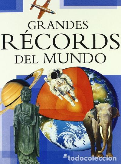 Libros: Grandes R&eacute;cords del Mundo- 9788466217323