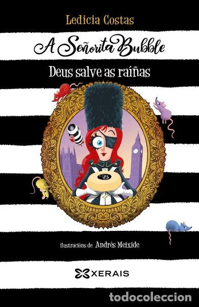 Livres: A Se&ntilde;orita Bubble. Deus salve as ra&iacute;&ntilde;as- 9788411102599