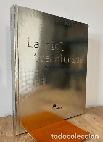 Livros em segunda m&atilde;o: LA PIEL TRANSL&Uacute;CIDA: Obras de la Colecci&oacute;n Iberdrola.Or&iacute;genes de la modernidad en el Pa&iacute;s vasco. Art