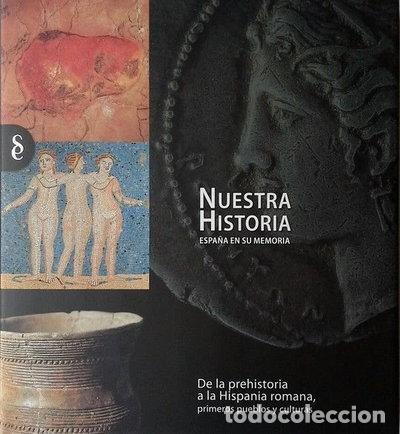 Libros: Nuestra historia: De la Prehistoria a la Hispania romana- 9788484474197