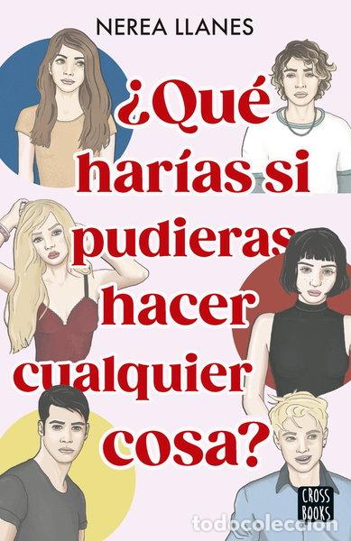 Livres: &iquest;Qu&eacute; har&iacute;as si pudieras hacer cualquier cosa?- 9788408284659