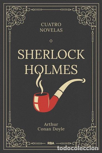 Livres: SHERLOCK HOLMES. CUATRO NOVELAS- 9788411326315