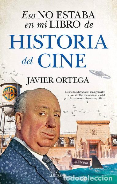 Libros: Eso no estaba en mi libro de Historia del Cine- 9788417954321
