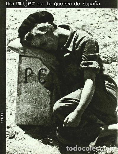 Libros: Una mujer en la guerra de Espa&ntilde;a- 9788496052321