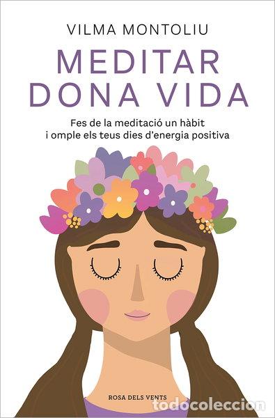B&uuml;cher: Meditar dona vida- 9788418062544