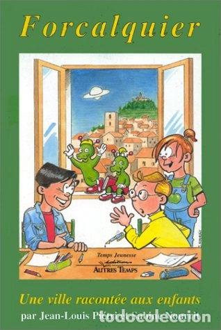 books: Forcalquier : Une ville racont&eacute;e aux enfants- 9782911873324