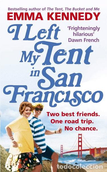 Libros: I Left My Tent in San Francisco- 9780091935955