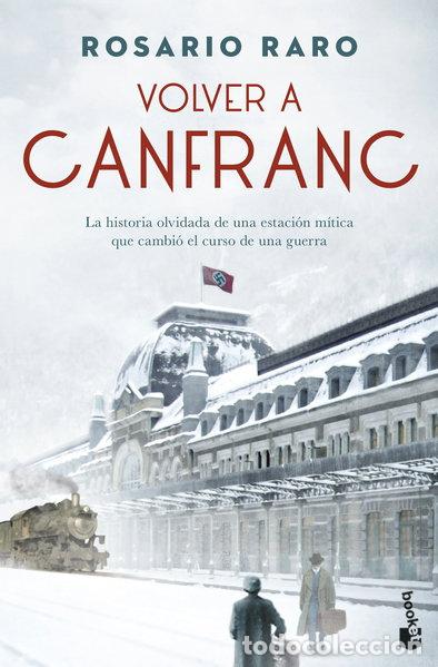 Libros: Volver a Canfranc- 9788408256229