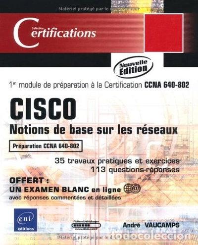 B&uuml;cher: Cisco: Notions de base sur les r&eacute;seaux- 9782746048416