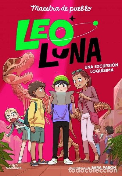 Livros em segunda m&atilde;o: LEO LUNA LEO LUNA 2 UNA EXCURSION LOQUISIMA- 9791387741242