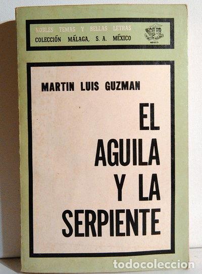 B&uuml;cher: El &Aacute;guila y la Serpiente- 9788495446053