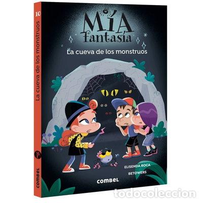Libros: MIA FANTASIA 10. LA CUEVA DE LOS MONSTRUOS- 9788411583572