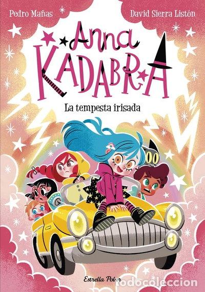 Libros: ANNA KADABRA 17. LA TEMPESTA IRISADA- 9791387903312
