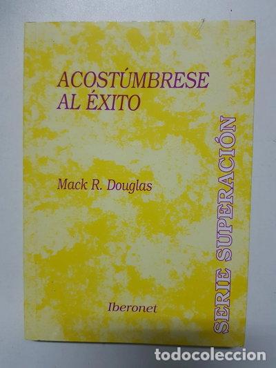 Libros: Acost&uacute;mbrese al &eacute;xito- 9788488534378