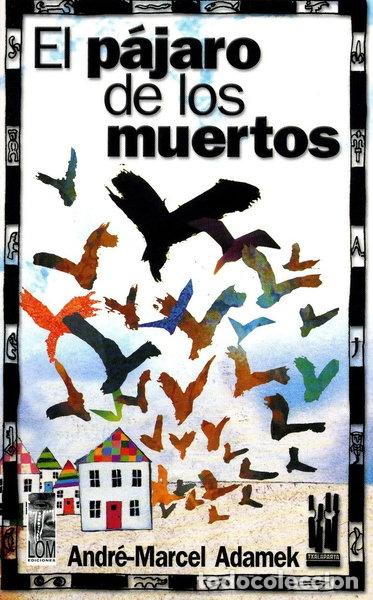 Libros: El p&aacute;jaro de los muertos- 9788481363432