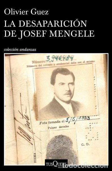 Libros: La desaparici&oacute;n de Josef Mengele- 9788490665374